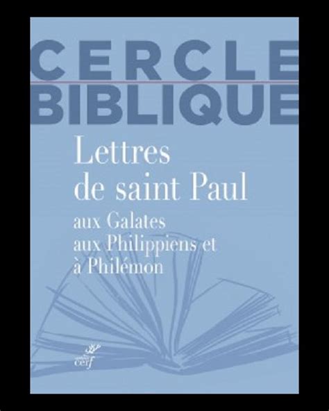 Lettres De Saint Paul Aux Galates Aux Philippiens Et à Phi