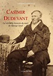 Casimir Dudevant - La véritable histoire du mari de George Sand