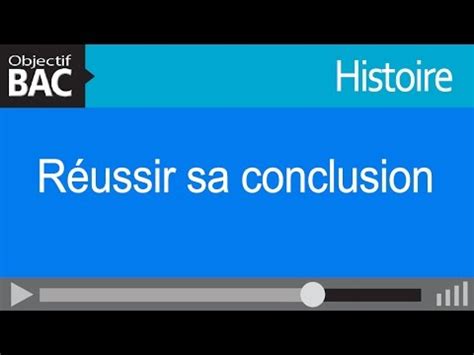 Histoire  Réussir sa conclusion  YouTube