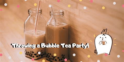 Throwing A Bubble Tea Themed Party Partymojo Singapore