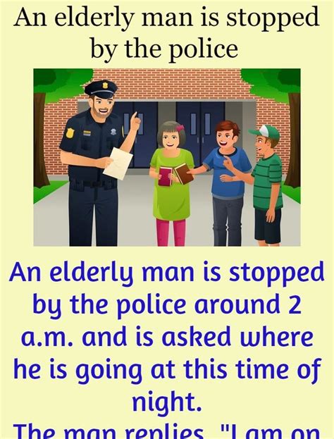 an elderly man is stopped by the police funny story elderly man funny stories couples jokes