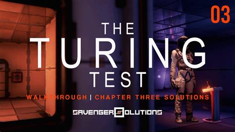 the turing test complete chapter three walkthrough all puzzles ps4 youtube