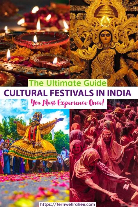 the ultimate guide to cultural festivals in india you must experience