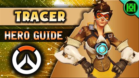 Overwatch Tracer Guide Hero Abilities Character Strategy Tracer