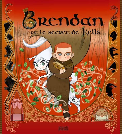 Brendan Et Le Secret De Kells Netflix - Brendan et le secret de Kells : Le Livre du film - Stéphane Frattini