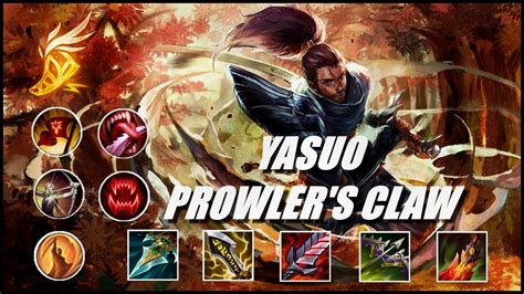 Ad Yasuo Montage 17 Prowlers Claw Yasuo Build Season 11 League Of