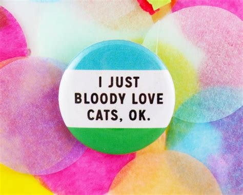 Cat Badge Cat Pin Funny Cat Badge I Love Cats Button Etsy