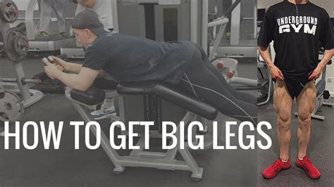 how to get big legs youtube