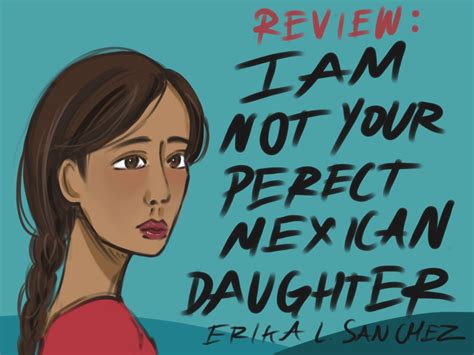 Review I Am Not Your Perfect Mexican Daughter The Cougar Star