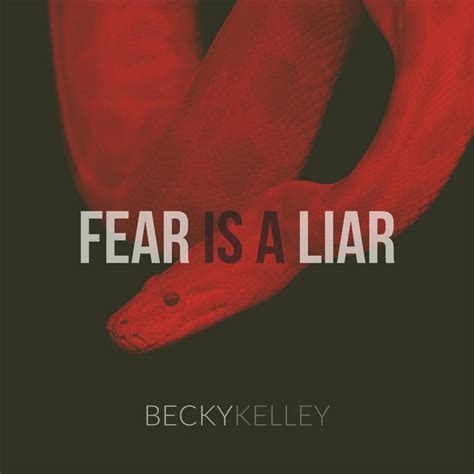 Fear Is A Liar Single By Becky Kelley Spotify