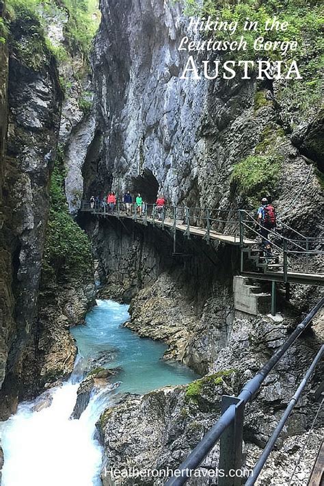 Hiking In Austria The Wild Leutasch Gorge And Mittenwald
