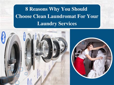 8 Reasons Why You Should Choose Clean Laundromat For Your Laundry