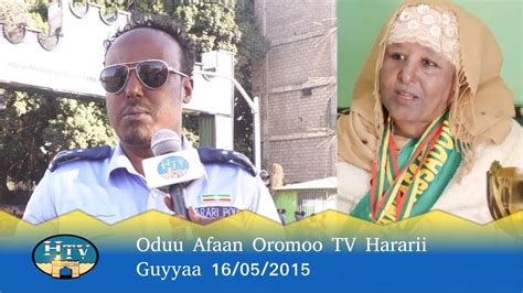 Oduu Afaan Oromoo Tv Hararii Guyyaa 16052015 Hararinews Harar