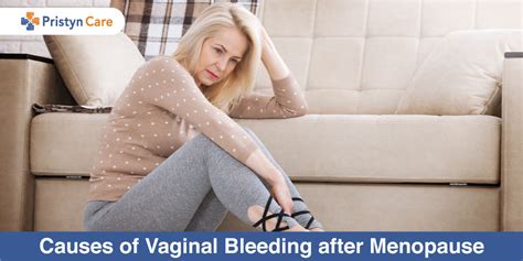Causes Of Vaginal Bleeding After Menopause Pristyn Care