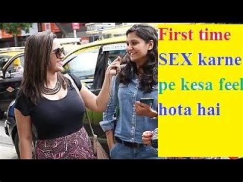 First Time Kesa Feel Hota Hai Sex Karne Pe Youtube