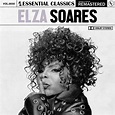 Essential Classics, Vol. 50: Elza Soares (Remastered 2022) - Album by ...