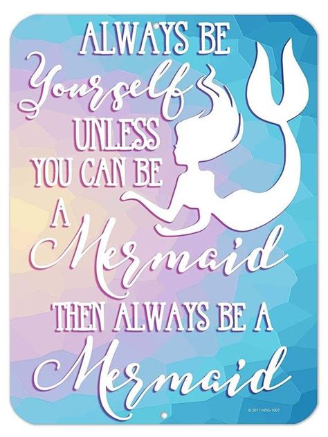Always Be Yourself Unless You Can Be A Mermaid Then Always Be Etsy In