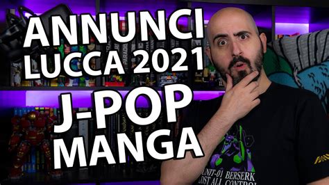 Gli Annunci J Pop Manga Da Lucca 2021 Youtube