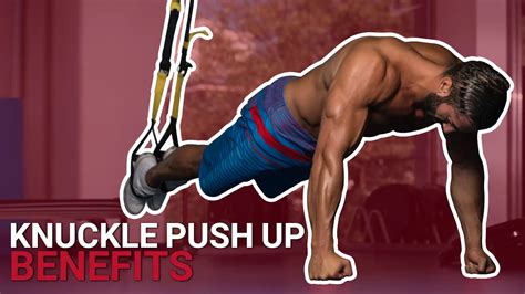 7 Knuckle Push Ups Benefits For Improved Wrist Stability
