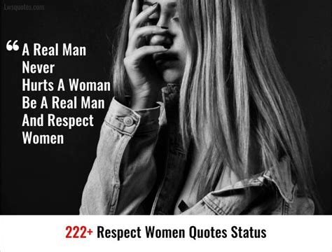 222 Respect Women Quotes Status Lwsquotes Woman Quotes Respect
