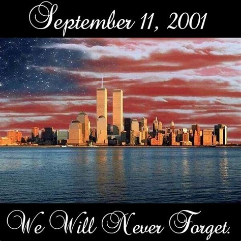 We Will Never Forget September 11 Pictures Photos And Images For