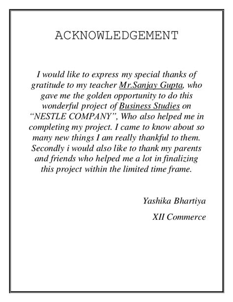 Writing acknowledgment for your project is very important. Acknowledgement