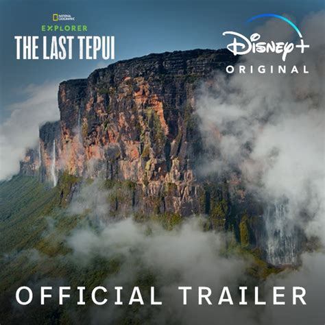 National Geographic Explorer The Last Tepui Official Trailer