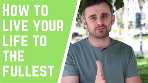 We Only Have One Life Gary Vaynerchuck Gary Vee Youtube