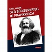 Der Bürgerkrieg in Frankreich von Karl Marx - Fachbuch - bücher.de