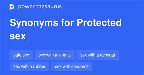 protected sex synonyms 19 words and phrases for protected sex