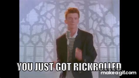 Rickrolled Gif Rickrolled Discover Share Gifs Gif Coo Vrogue Co