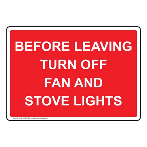 Workplace Safety Sign Before Leaving Turn Off Fan And Stove Lights