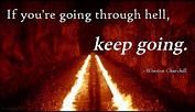 If you’re going through hell, keep going | Popular inspirational quotes ...