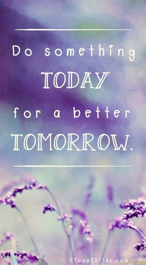 Tomorrow Will Be A Brighter Day Quotes Beitu