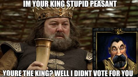 King Robert Baratheon Memes Imgflip
