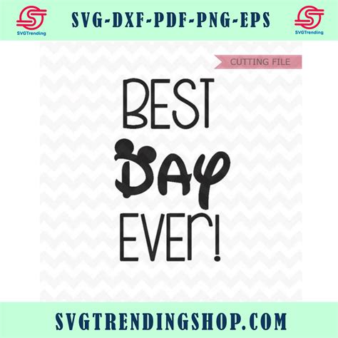 Best Day Ever Svg Disney Svg And Png Instant Download For Cricut And