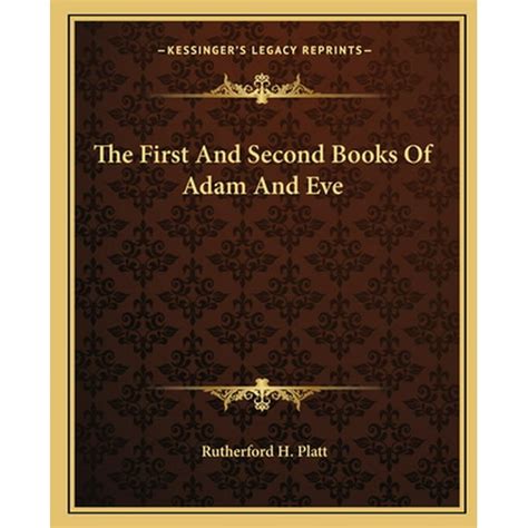 The First And Second Books Of Adam And Eve Paperback