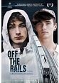 Off the Rails (2022) - IMDb
