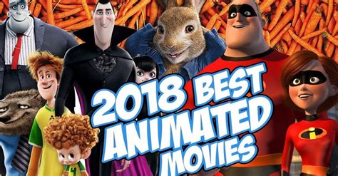 Sort by movie gross, ratings or popularity. لیست انیمیشن های جذابی که در سال 2018 اکران خواهند شد - آلبالو