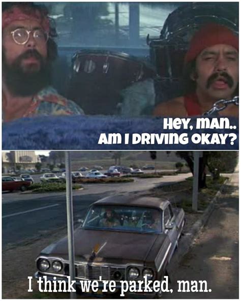 Chong is most widely known for his involvement in the cheech & chong comedy duo, which recorded a series of albums and then filmed a series of movies centered mexicans be like cheech and chong american quotes. Cheech & Chong's Up In Smoke | Favorite movie quotes, Cheech and chong