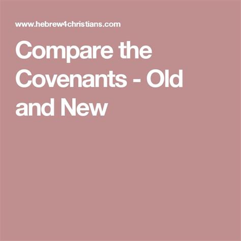 Compare The Covenants Old And New The Covenant Compare Old And New