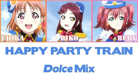 Happy Party Train Dolce Mix Color Coded And Lyrics Rom Eng Esp Aqours Love Live Fansub Youtube