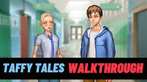 Taffy Tales Walkthrough Step By Step Guide Updated Walkthrough Steps