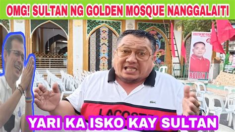 Omg Sultan Ng Golden Mosque Nanggalaiti Youtube