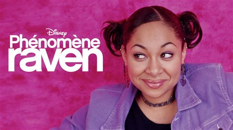 Regarder Phénomène Raven Épisodes Complets Disney