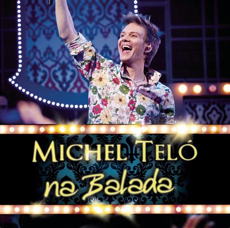 Michel Teló Na Balada Music