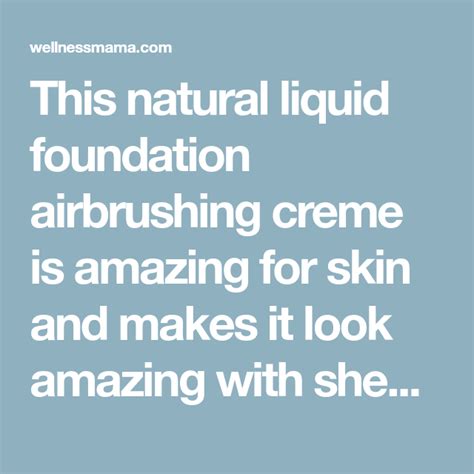 Natural Liquid Foundation Recipe Natural Liquid Foundation Liquid