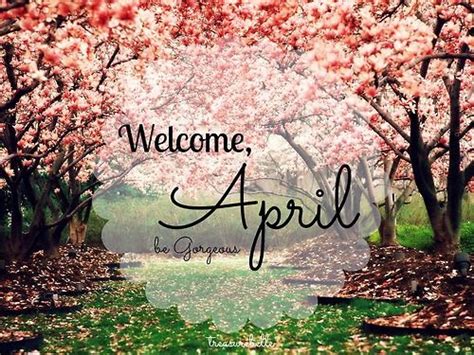 Welcome April Be Gorgeous Pictures Photos And Images For Facebook