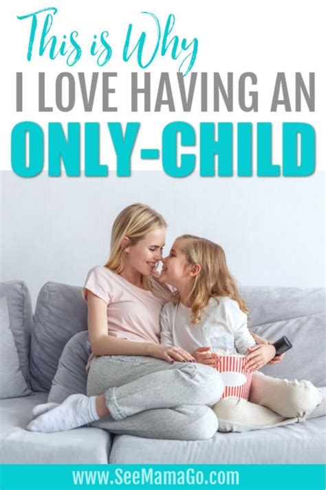 The Benefits Of Raising An Only Child With Images Raising An Only
