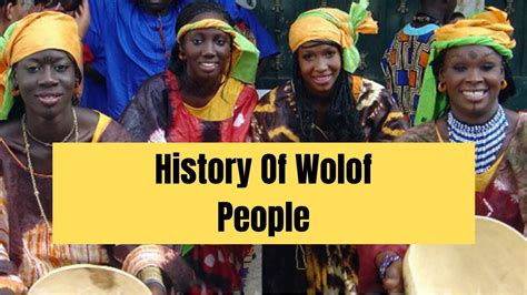 The History Of Wolof People Of Senegal History Of Senegal The